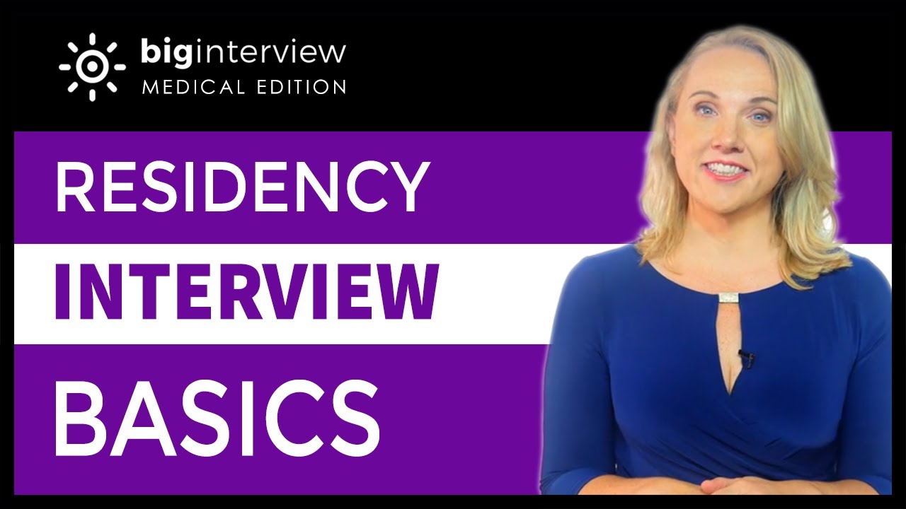 Medical Residency Interviews - Lesson (The Basics)