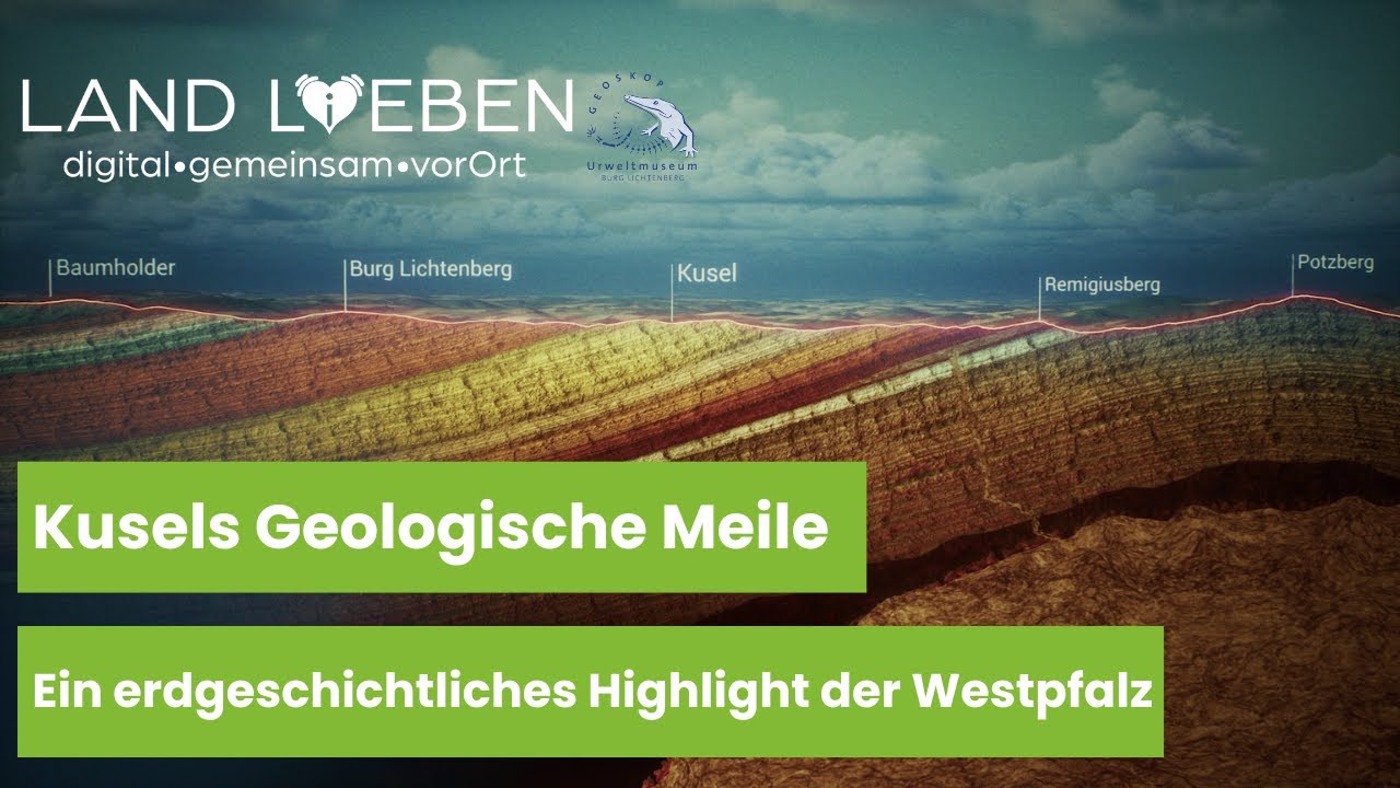 Kusels Geologische Meile - Ein erdgeschichtliches Highlight der Westpfalz | LAND L(i)EBEN