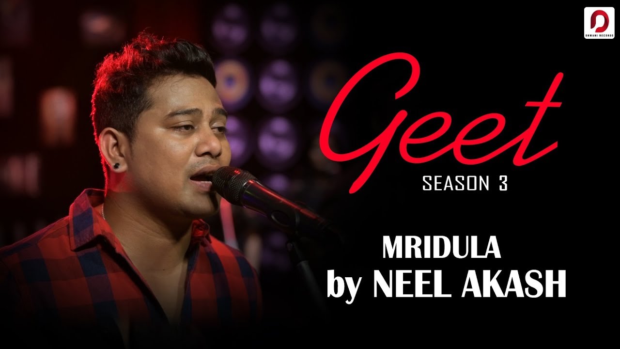 Mridula - Neel Akash | Geet (Season 3) | Pratidin Time | Dhwani Records