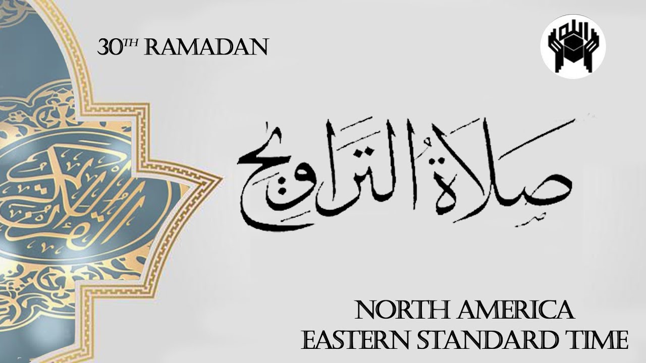 30th Salat e Taraweeh | Imamat:  Qari Shabbir Ahmed | Ramadan 2026 | Easterm Time