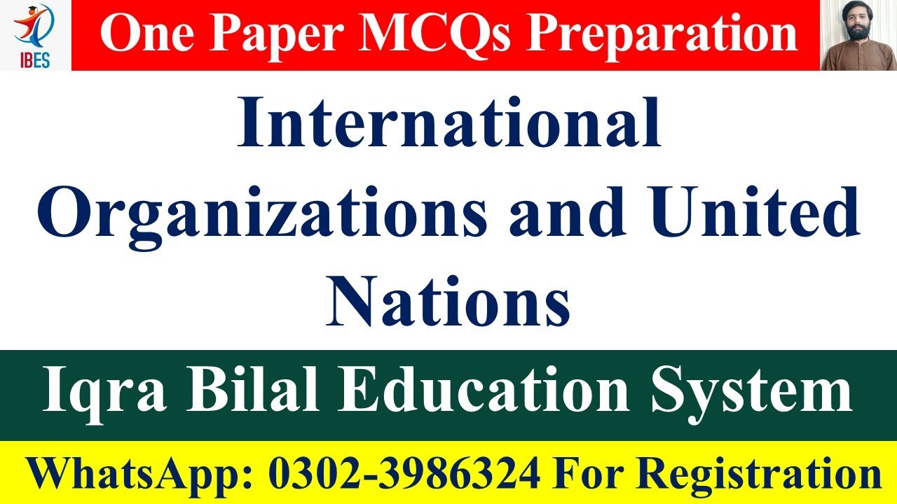 International Organizations and United Nations | Iqra Bilal Education System I BES