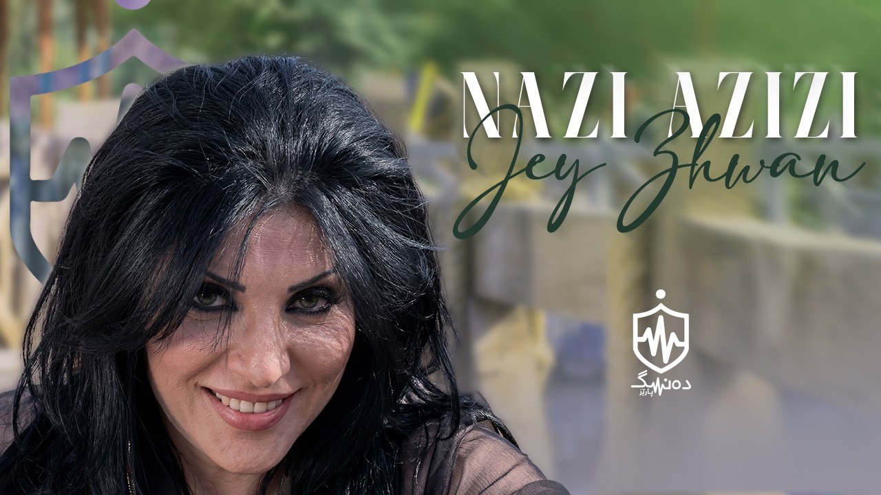 Nazi Azizi - ￼Jei Zhwan