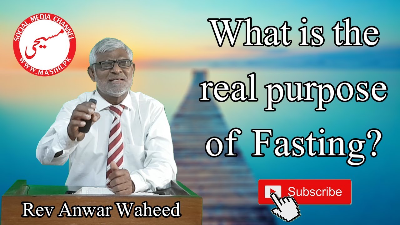 What is real Purpose of Fasting? Masihi Channel - Urdu / Hindi
