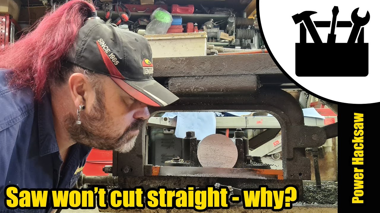 Power Hacksaw won't cut straight #2038