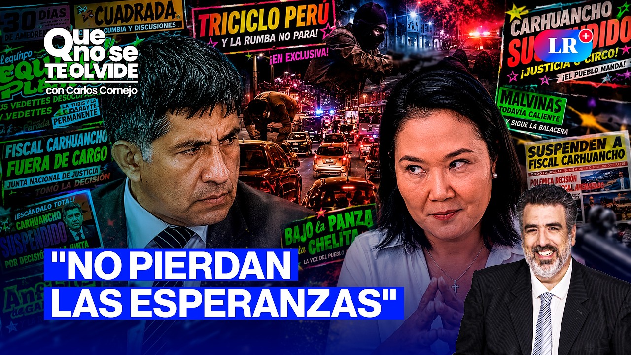 CARHUANCHO EN VIVO: &iquest;QU&Eacute; TIENE POR DECIR? | QUE NO SE TE OLVIDE CON CARLOS CORNEJO