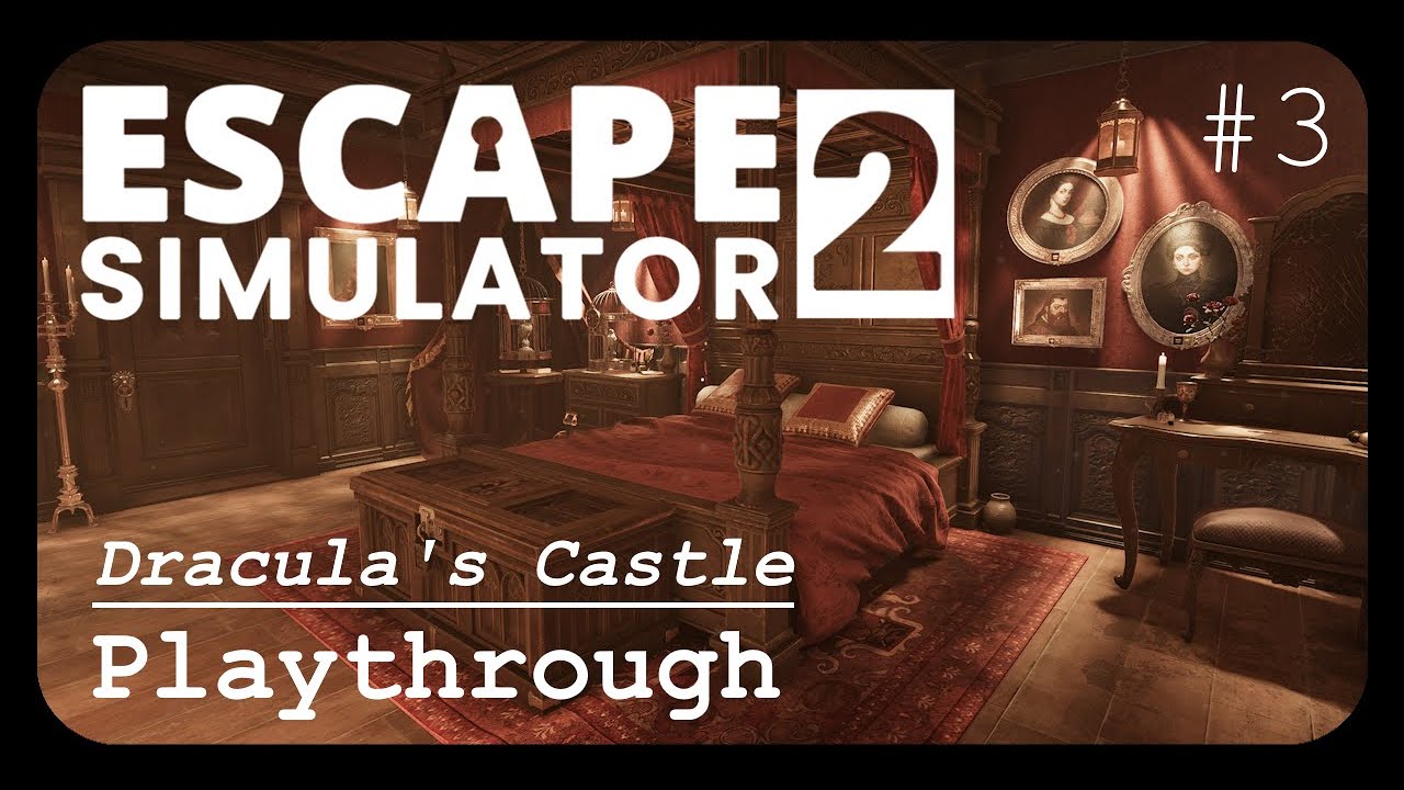 We are in Dracula's bedroom | Escape Simulator 2 (Dracula's Castle) | Part 3/4