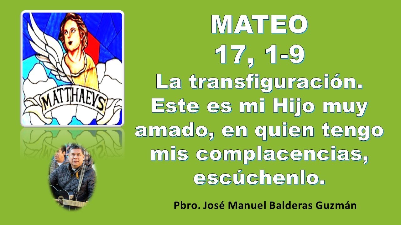 La transfiguración. Mateo 17, 1-9
