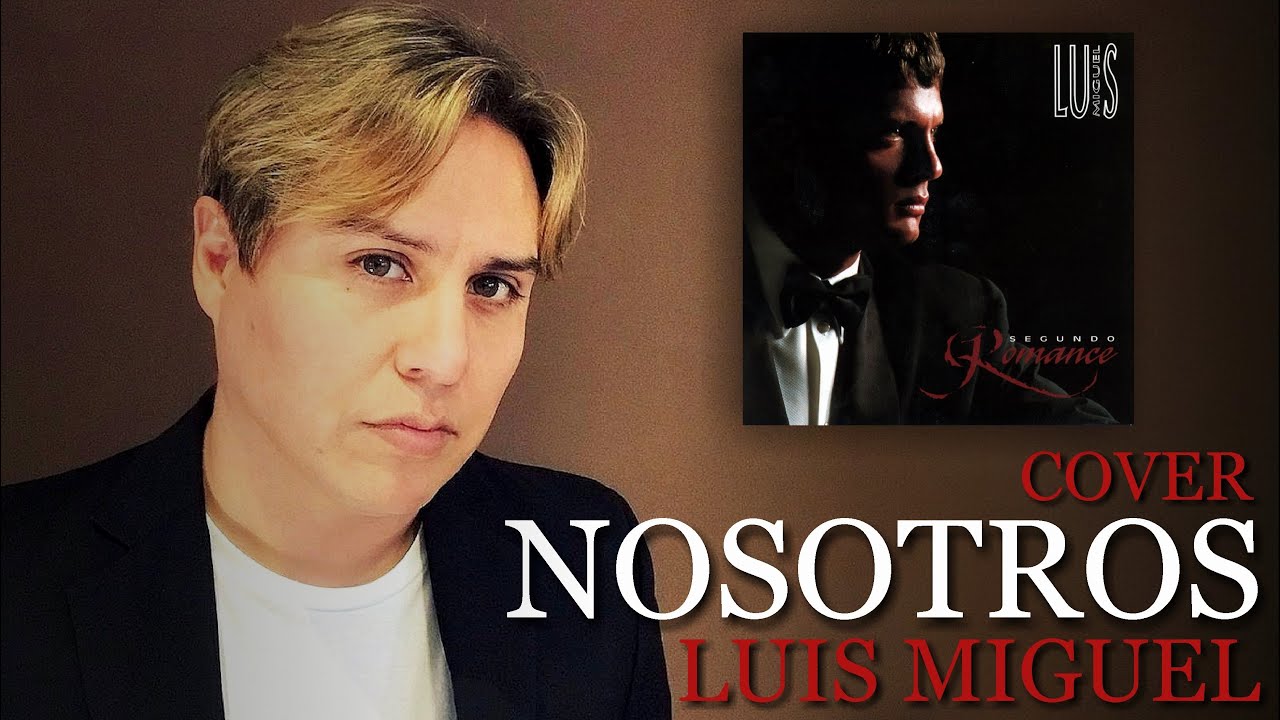 NOSOTROS / LUIS MIGUEL / COVER FERNANDO ANDRES
