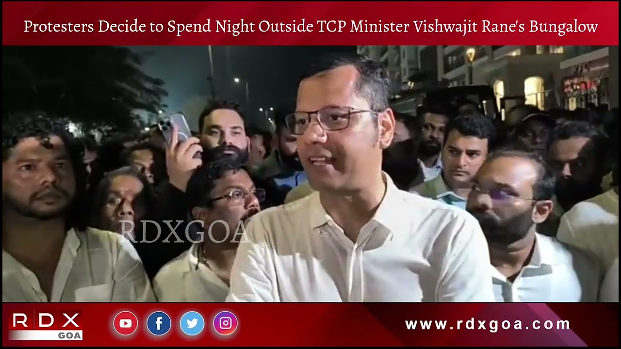 Protesters Decide to Spend Night Outside TCP Minister Vishwajit Rane's Bungalow