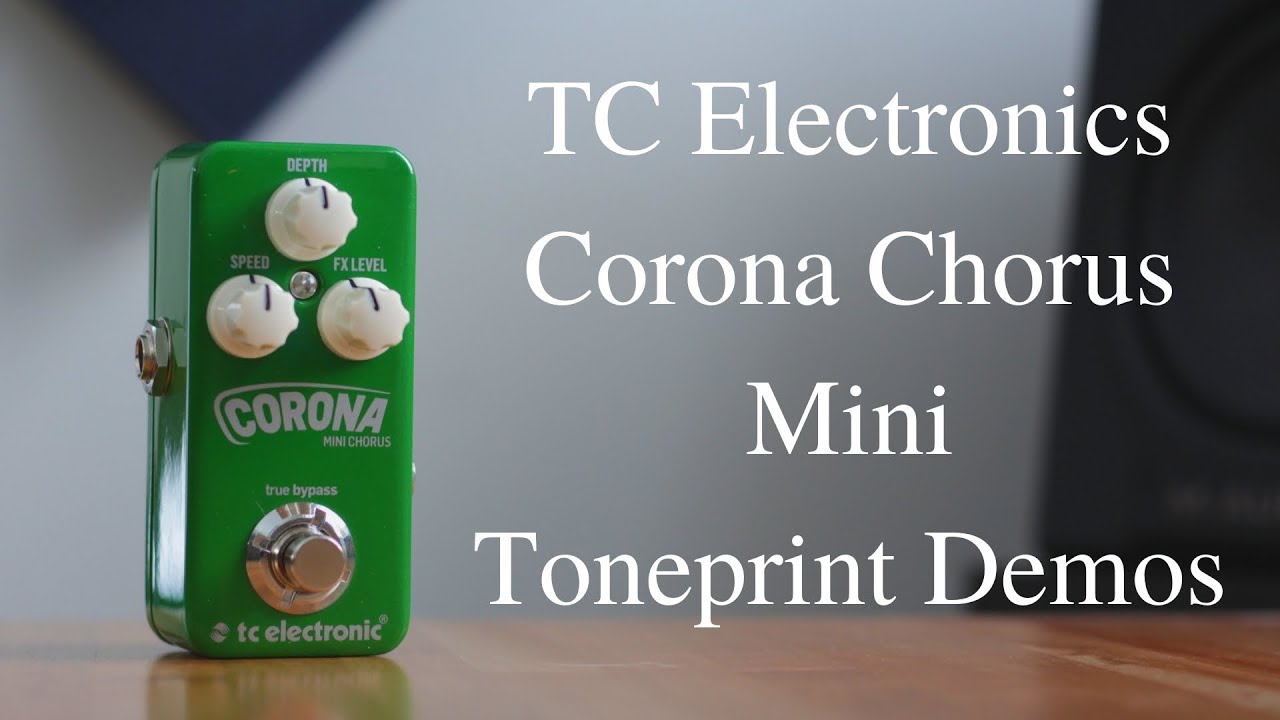 TC Electronics Corona Chorus Mini Toneprint Demos