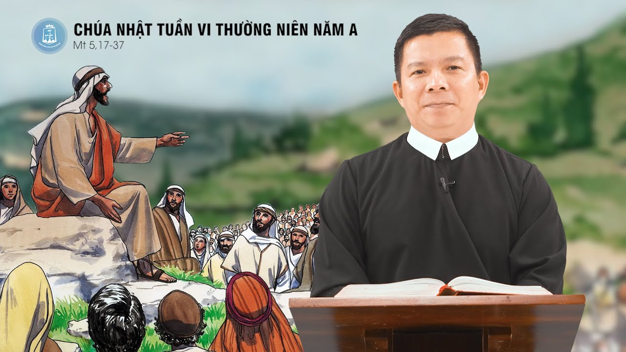 Lời Chúa - Chúa Nhật Tuần VI Thường Niên Năm A | 15/02/2026