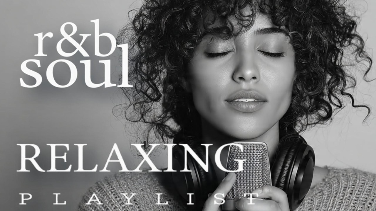 【R&B Soul】Relaxing Romantic Playlist - Smooth Vocals & Chill Groove Study • Focus • Relax