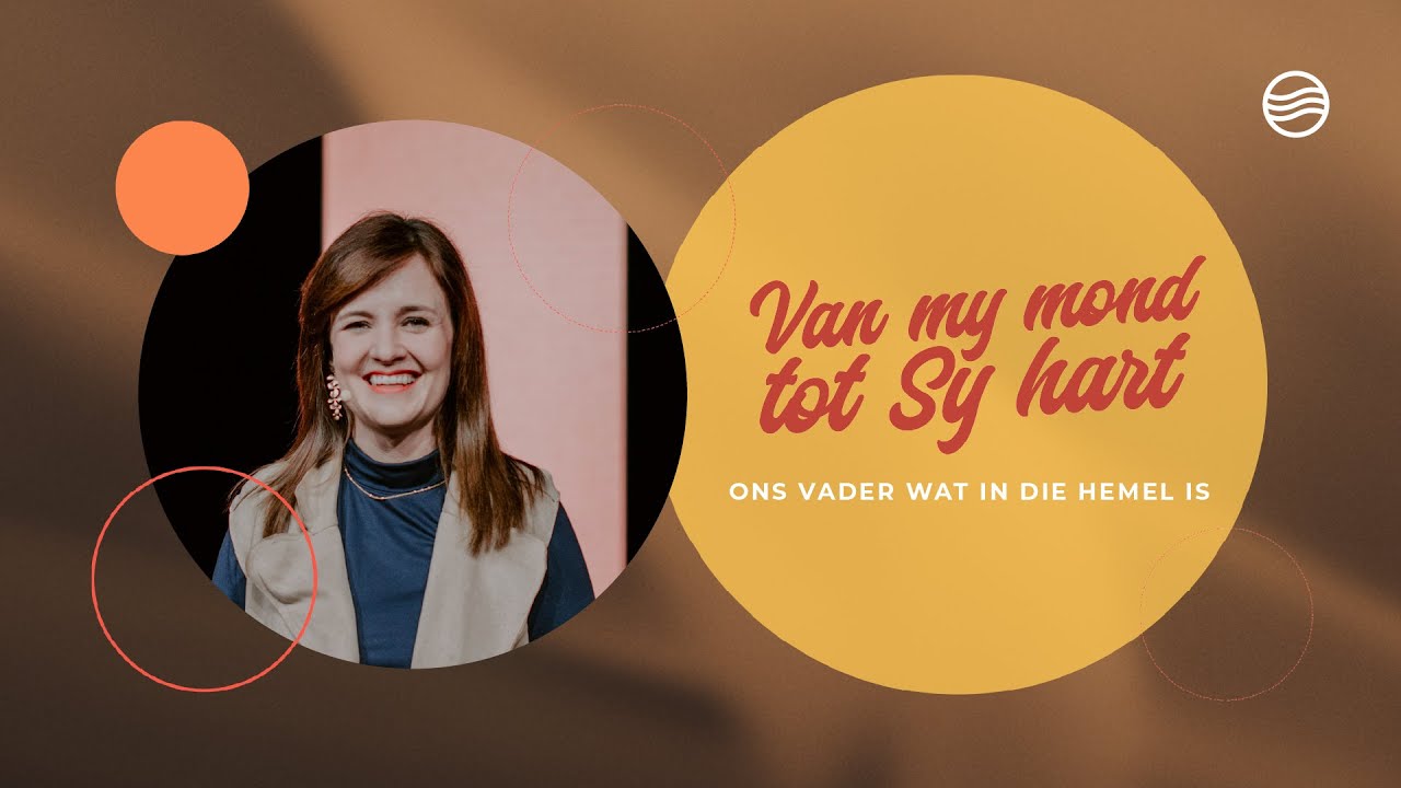 3 Augustus | Tarine de Ridder | Ons Vader wat in die Hemel is