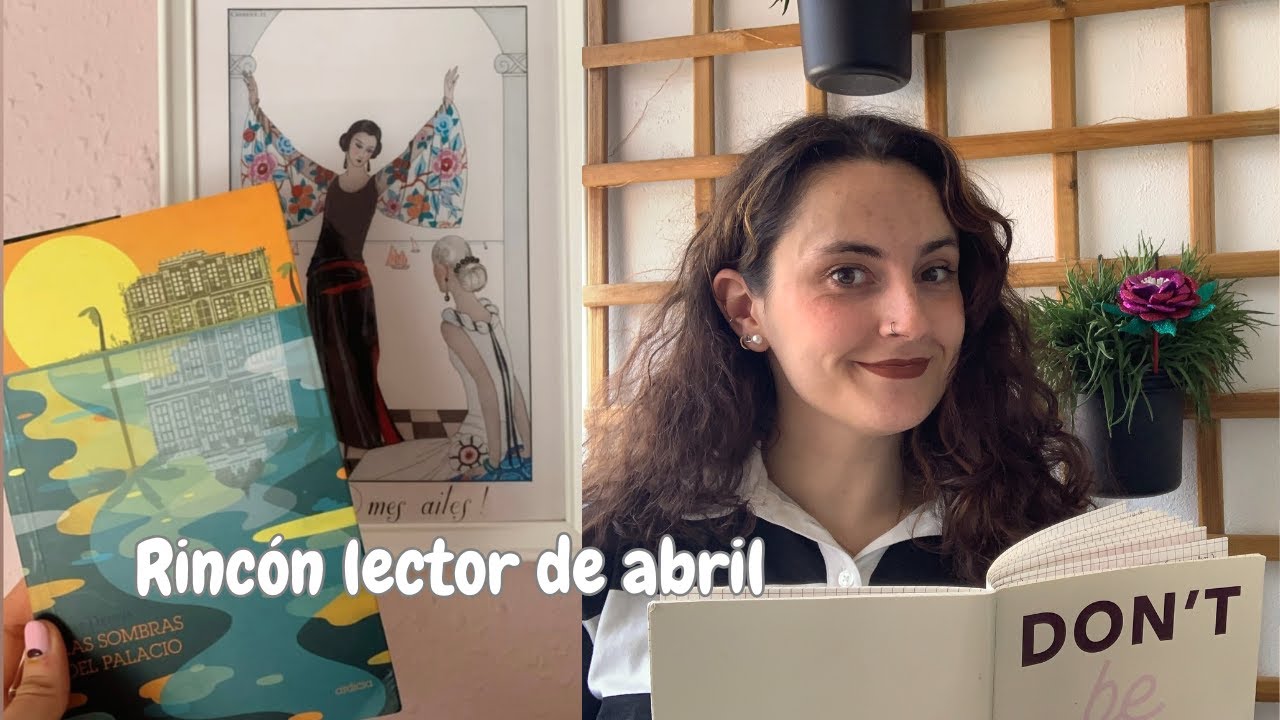 Buenísimas lecturas y una decepción| Rincón lector abril
