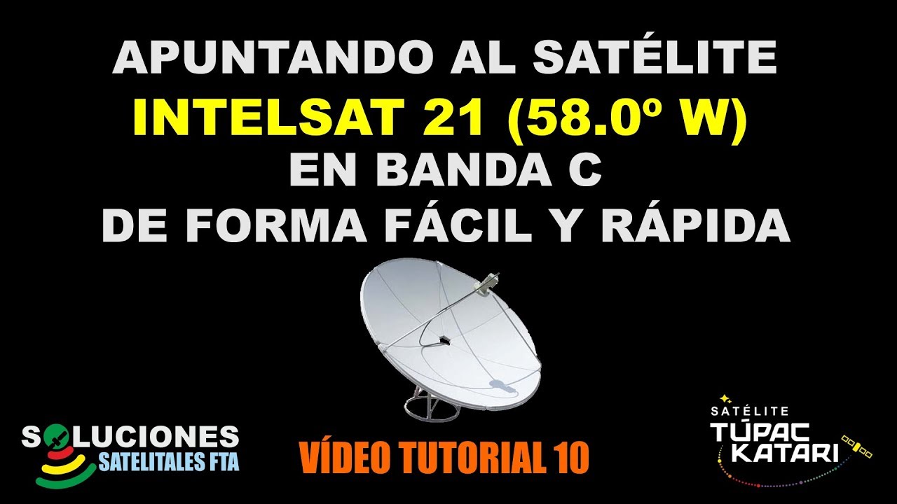 Apuntando al Satelite Intelsat 21 en Banda C de forma Facil y Rapida