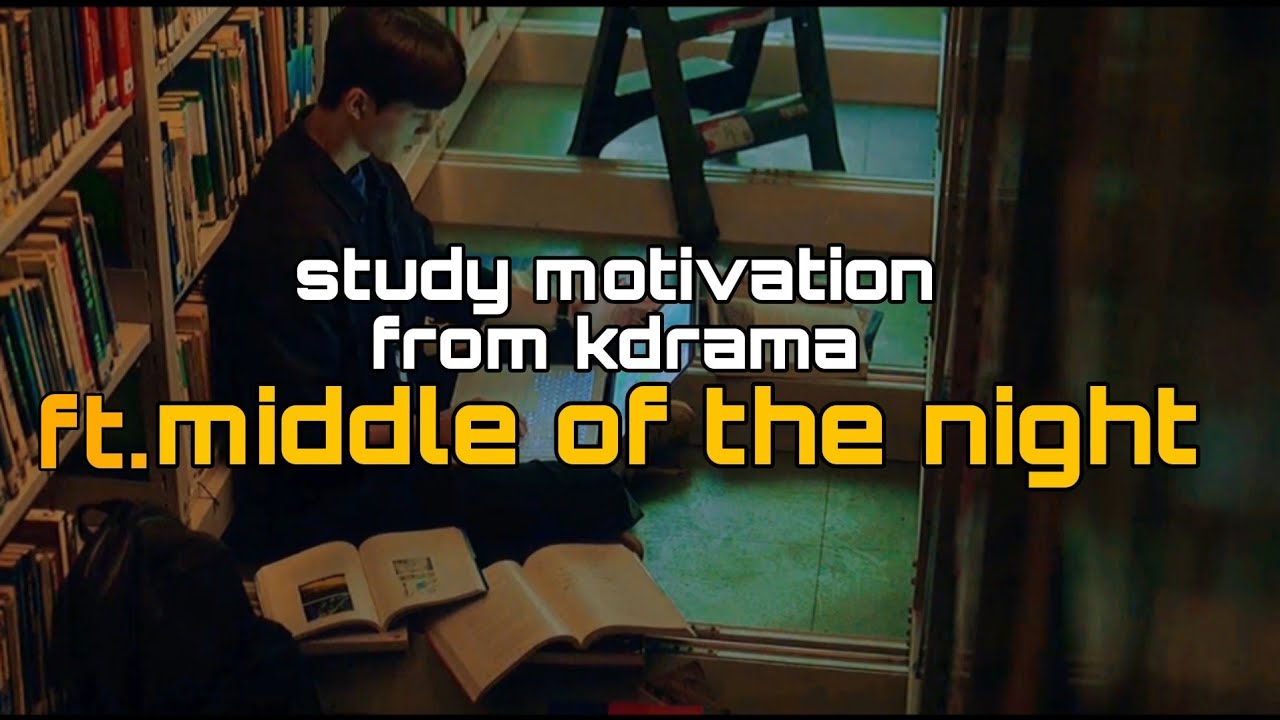 study motivation from kdrama《 middle of the night 》@ lazydp #studymotivation #kdrama