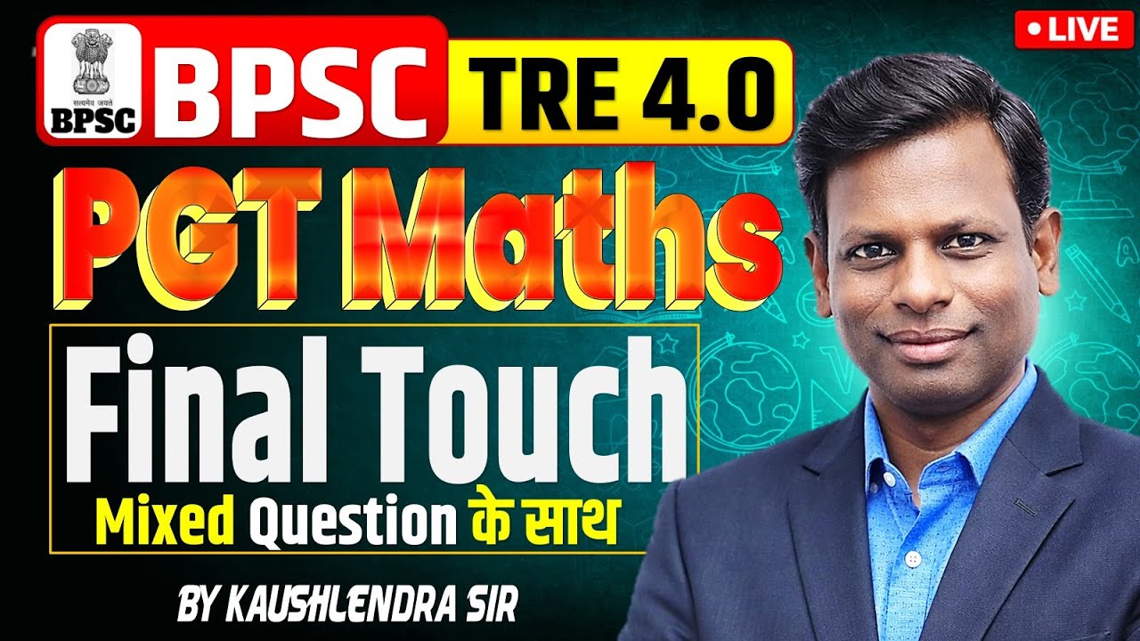BPSC TRE 4.0 || PGT MATH CLASS 11-12 || PYQ DAILY DISCUSSION By KAUSHLENDRA Sir #bpsc #maths