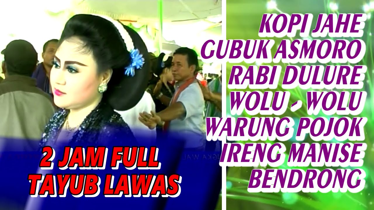 Pesona Tayub Lawas 2 JAM FULL Karniati Endang Priyati