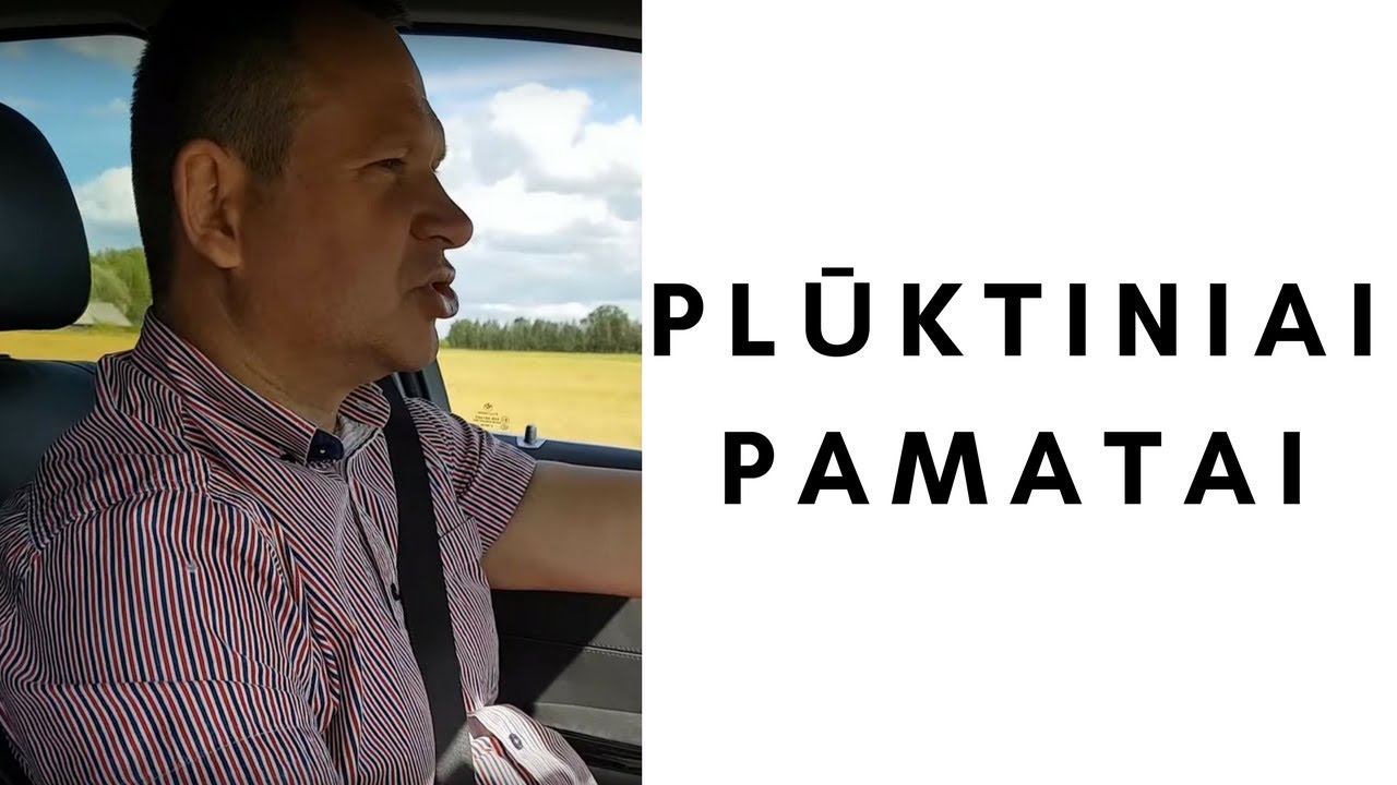 PLŪKTINIAI PAMATAI: darbų vadovo komentaras