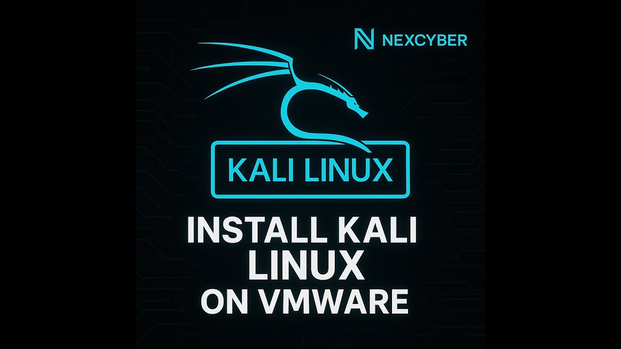 Install & Configure Kali Linux on VMware | Complete Beginner Guide (NexCyber)