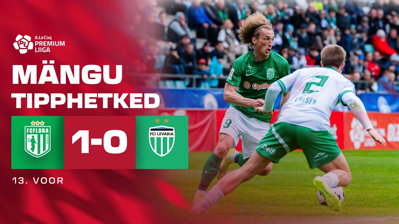 Tallinna FC Flora - Tallinna FCI Levadia I 1:0 I A. Le Coq Premium liiga 13. voor I 2025