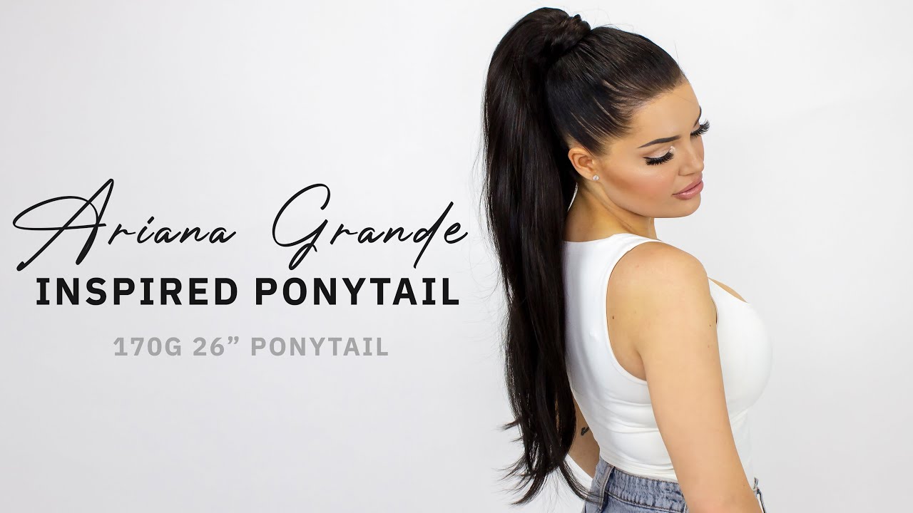 ARIANA GRANDE INSPIRED PONYTAIL with the 170G 26