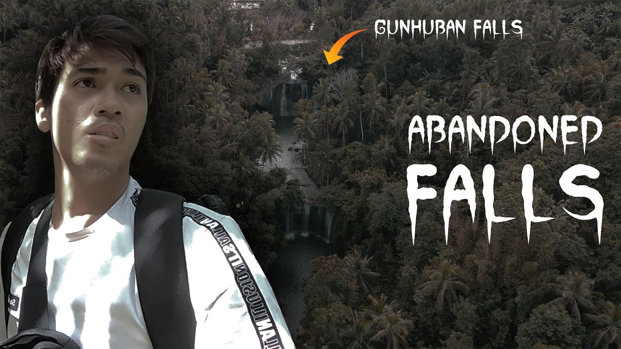 ABANDONED NGA BA?? | GUNHUBAN FALLS BATO LEYTE