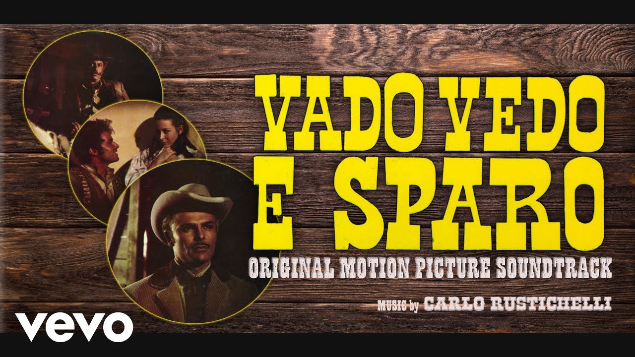 Carlo Rustichelli - Vado Vedo e Sparo (Original Soundtrack) • Spaghetti Western Music