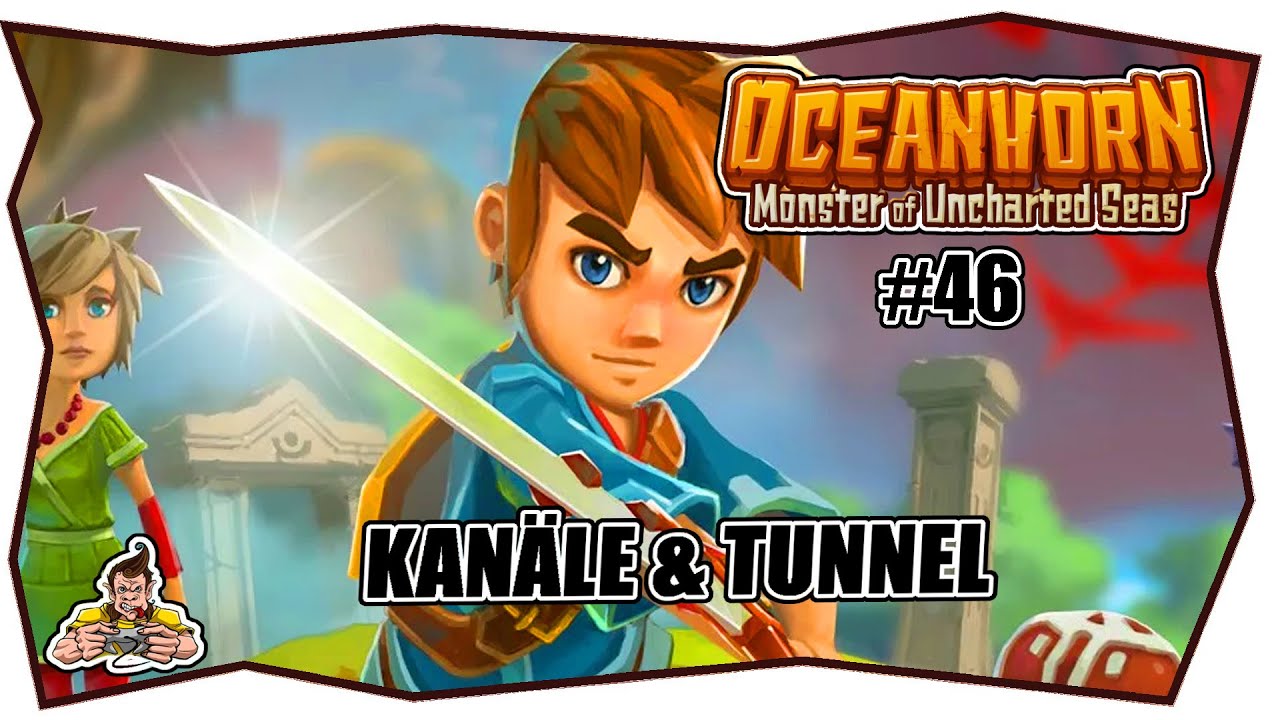 OCEANHORN #46 KANÄLE & TUNNEL ★ Gameplay Deutsch ★ Tipps & Tricks ★ MONSTER OF THE UNCHARTED SEAS