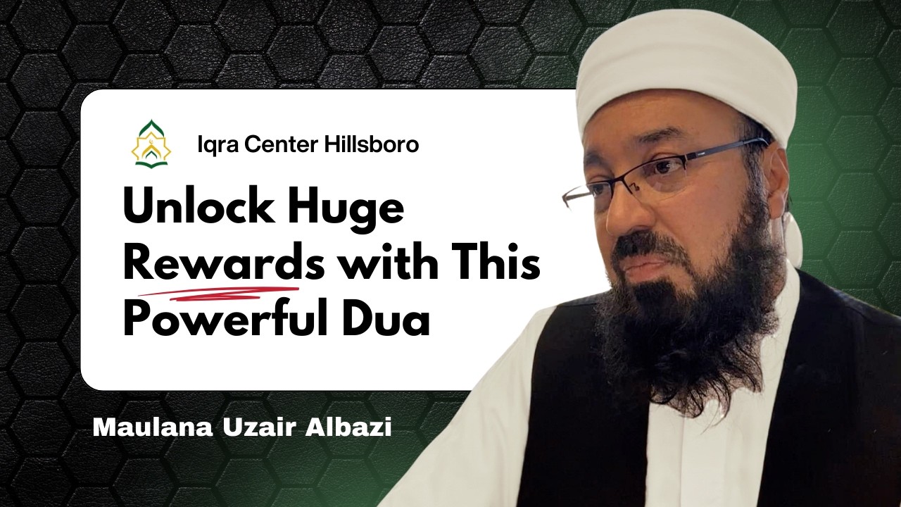 Unlock Huge Rewards with This Powerful Dua 🤲 | By: Maulana Uzair Albazi #islamicreminder #youtube