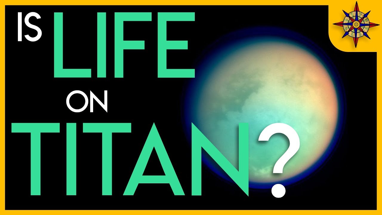 Is life Possible on Titan?