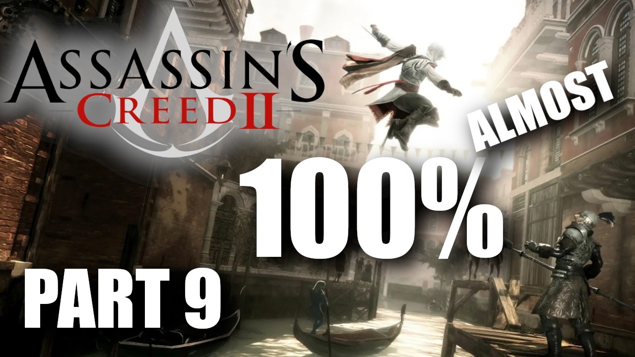 Assassin's Creed II почти на 100% - Часть 9