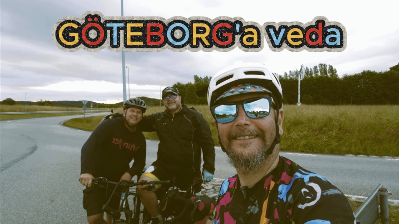 OSLO'dan ZÜRİH'e pedallamak... 7.Gün 2.bölüm (kamplı bisiklet turumuz) GÖTEBORG
