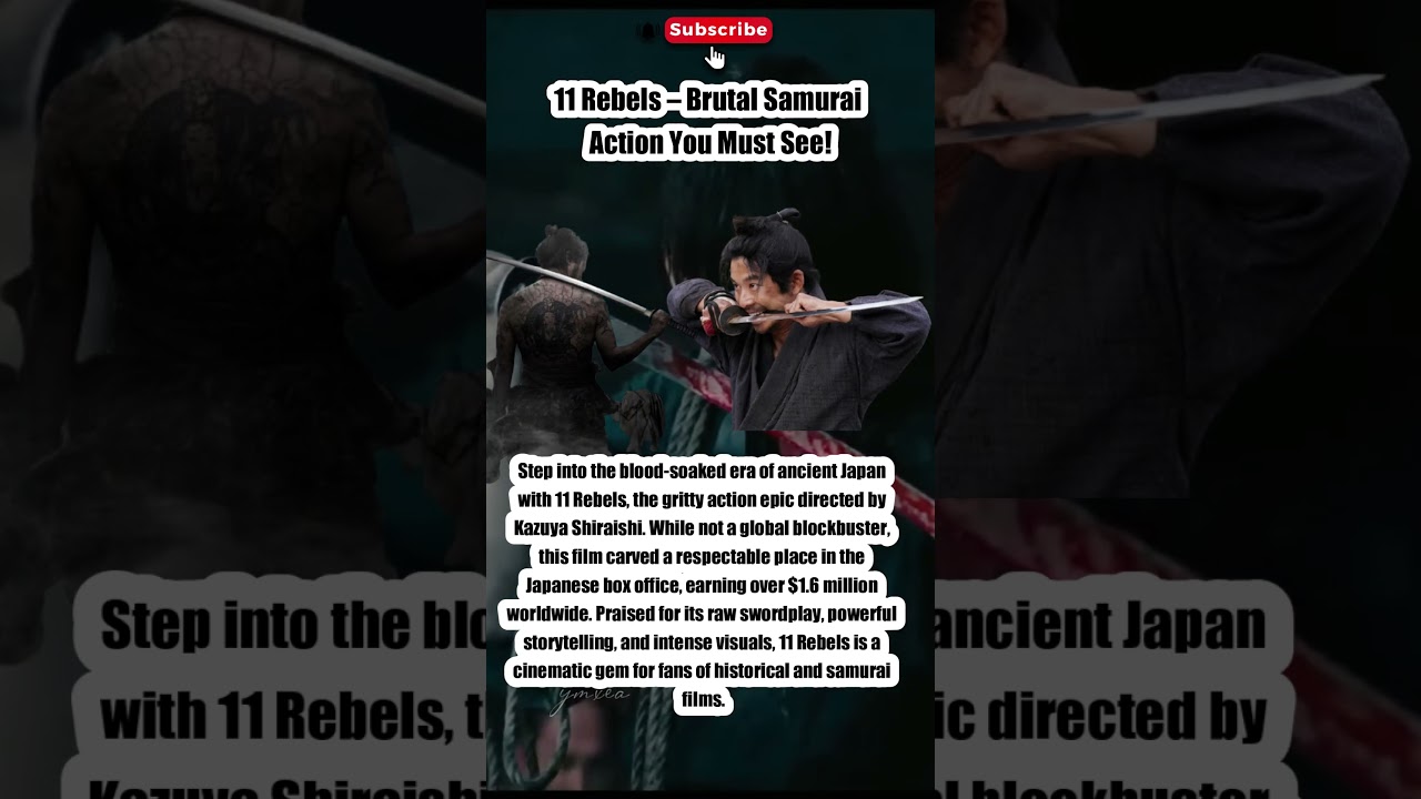 11 Rebels &ndash; Brutal Samurai Action You Must See!