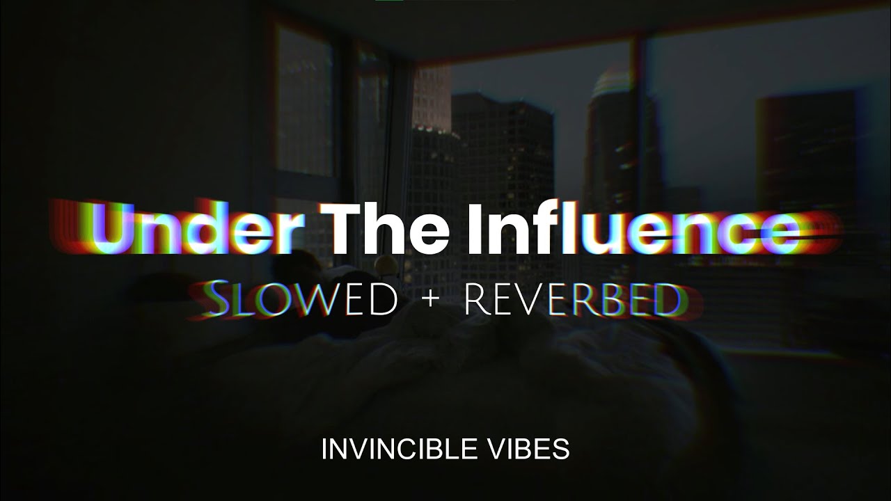 Under The Influence - Chris Brown | Slowed + Reverbed | Attractive Playlist🥵❤