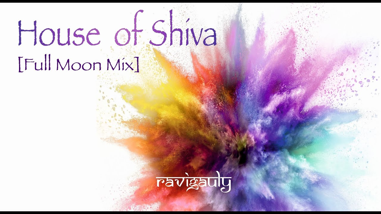 House of Shiva (Full Moon Mix)