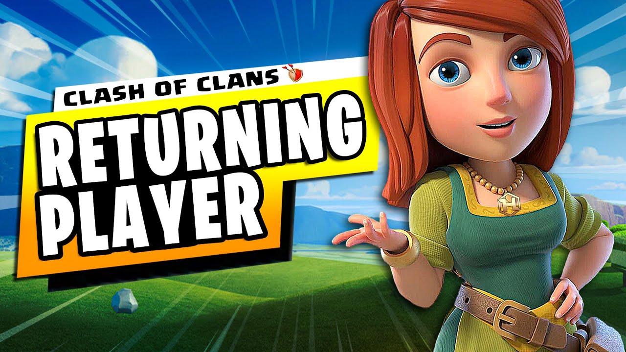 17 Important Things To Know If You Just Returned To Clash of Clans