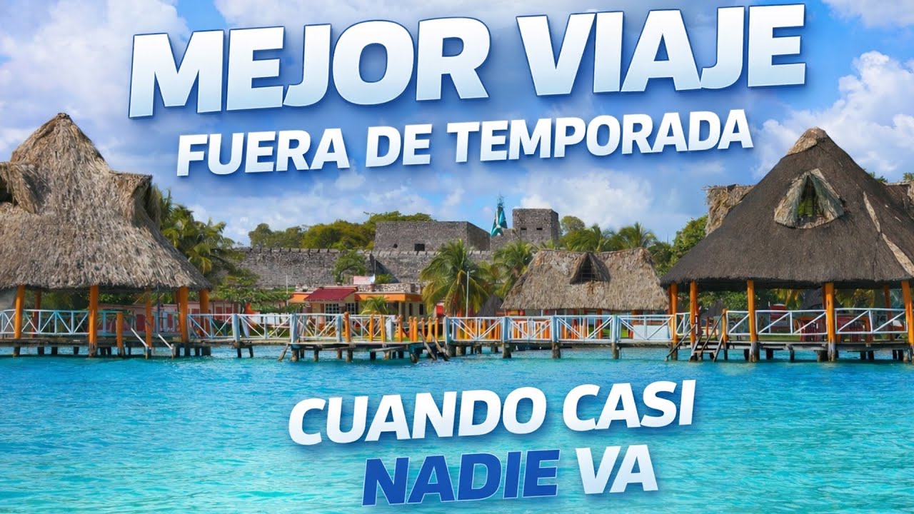 Destinos de México que se viven mejor fuera de temporada