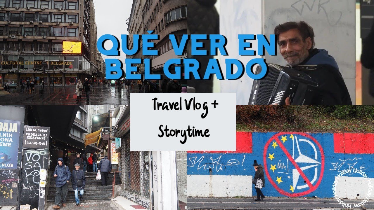 QU&Eacute; VER EN BELGRADO + MI EXPERIENCIA VIAJANDO A SERBIA EN AUTOB&Uacute;S