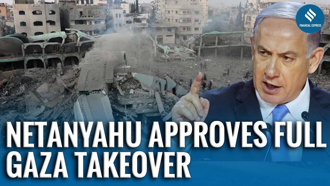 Israel Approves Full Gaza Takeover Amid Stalled Hostage Talks, Deepening Crisis