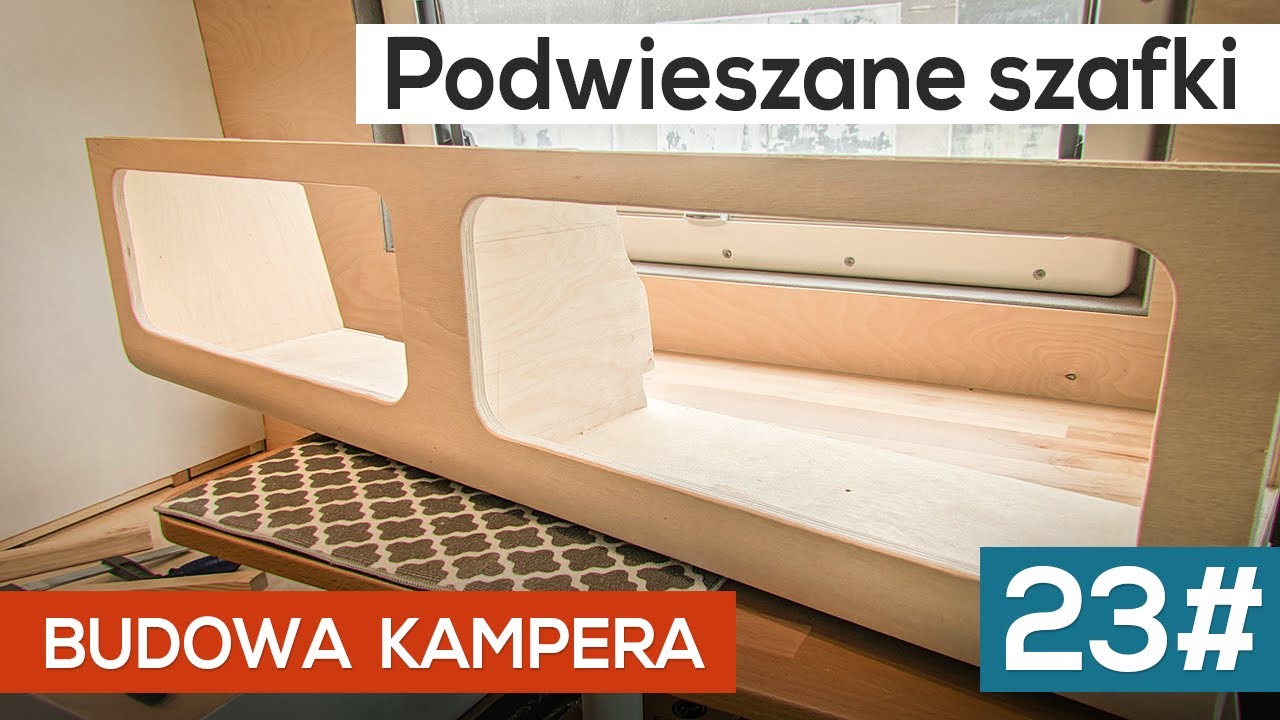 Budowa kampera 23# Powrót do Polski i budowa podwieszanych szafek
