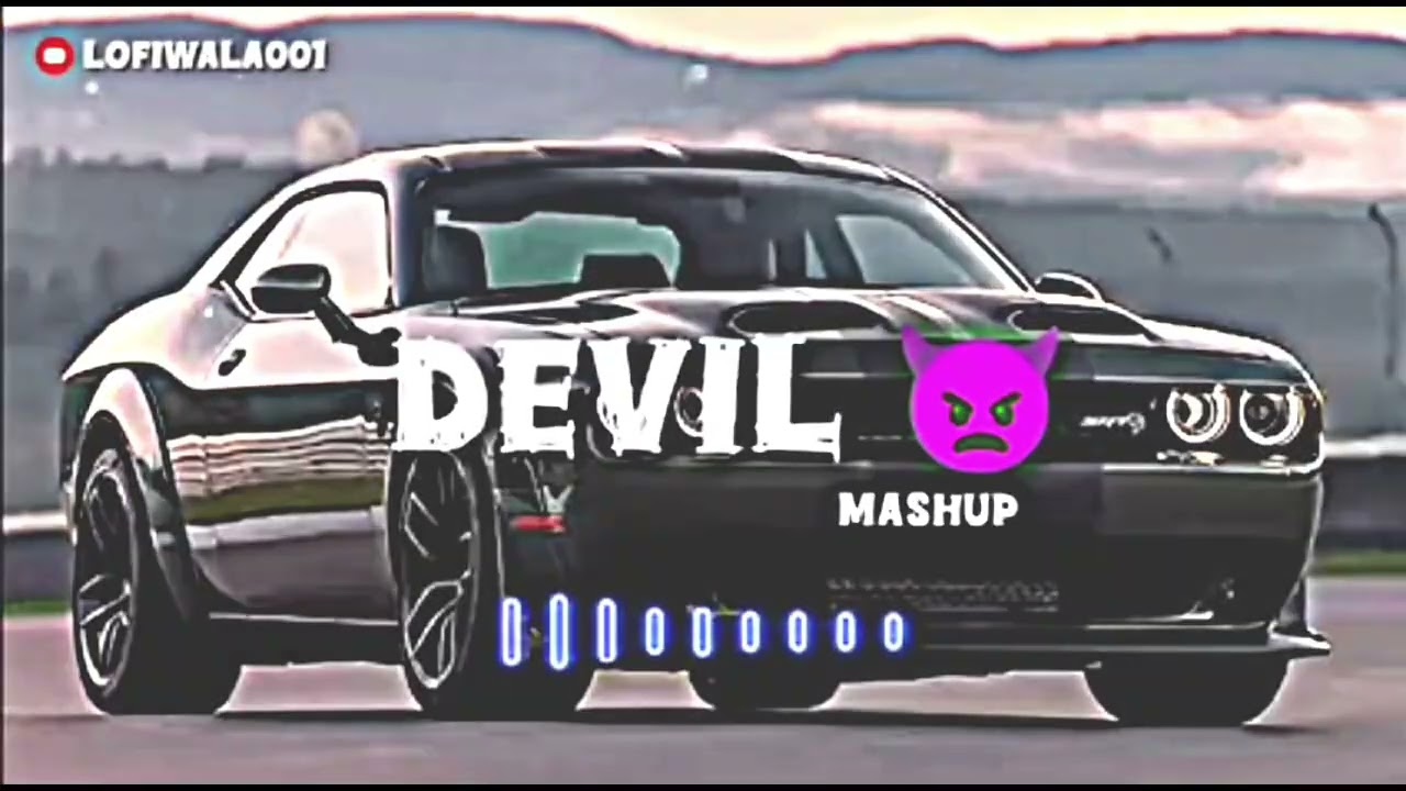 Devil Mashup | Dad Daroga Songs | TheGangster Mashup | Punjabi Mashup Songs |LOFIWALA001