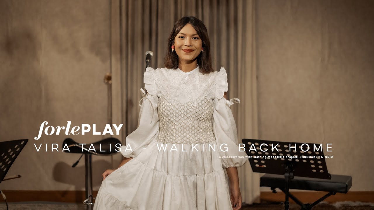fortePLAY session | Vira Talisa - Walking Back Home