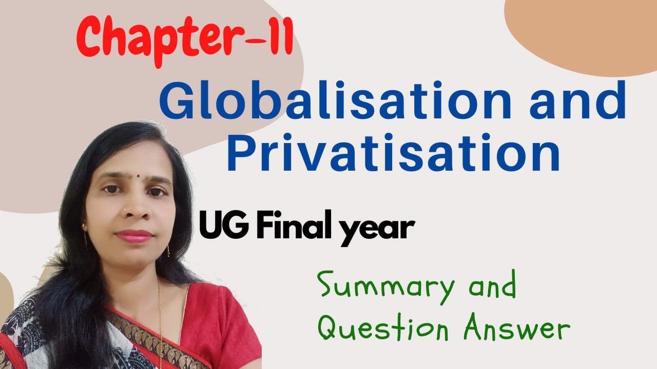 UG Final year Chapter-11 Globalisation and Privatisation