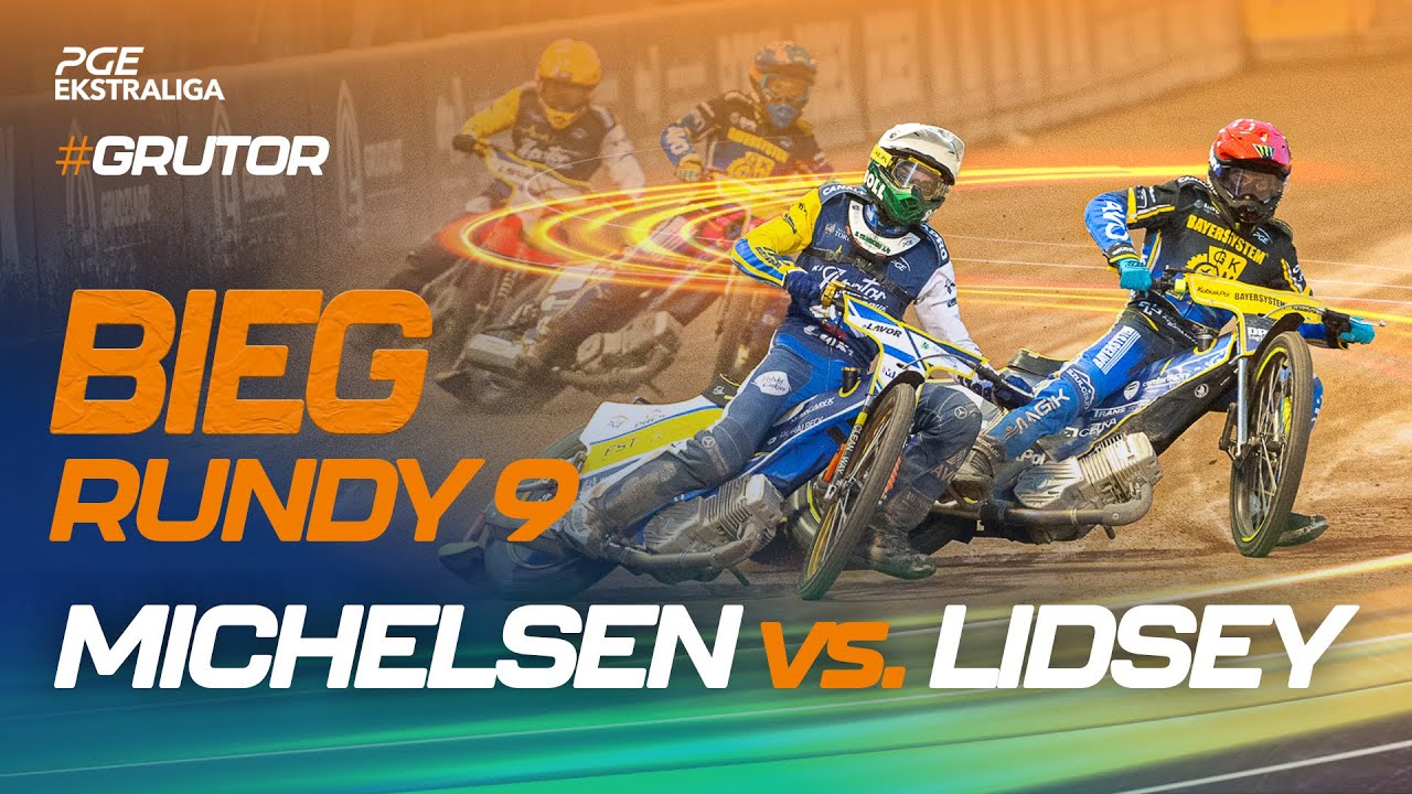 Speedway. Żużel. Mecz: Mikkel Michelsen vs. Jaimon Lidsey (top bieg 9. rundy #GRUTOR)