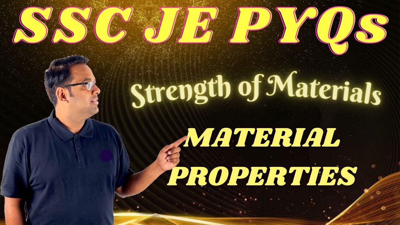 1.  Material Properties || Strength of Materials || SSC JE PYQs || Vishal Bhatt Sir