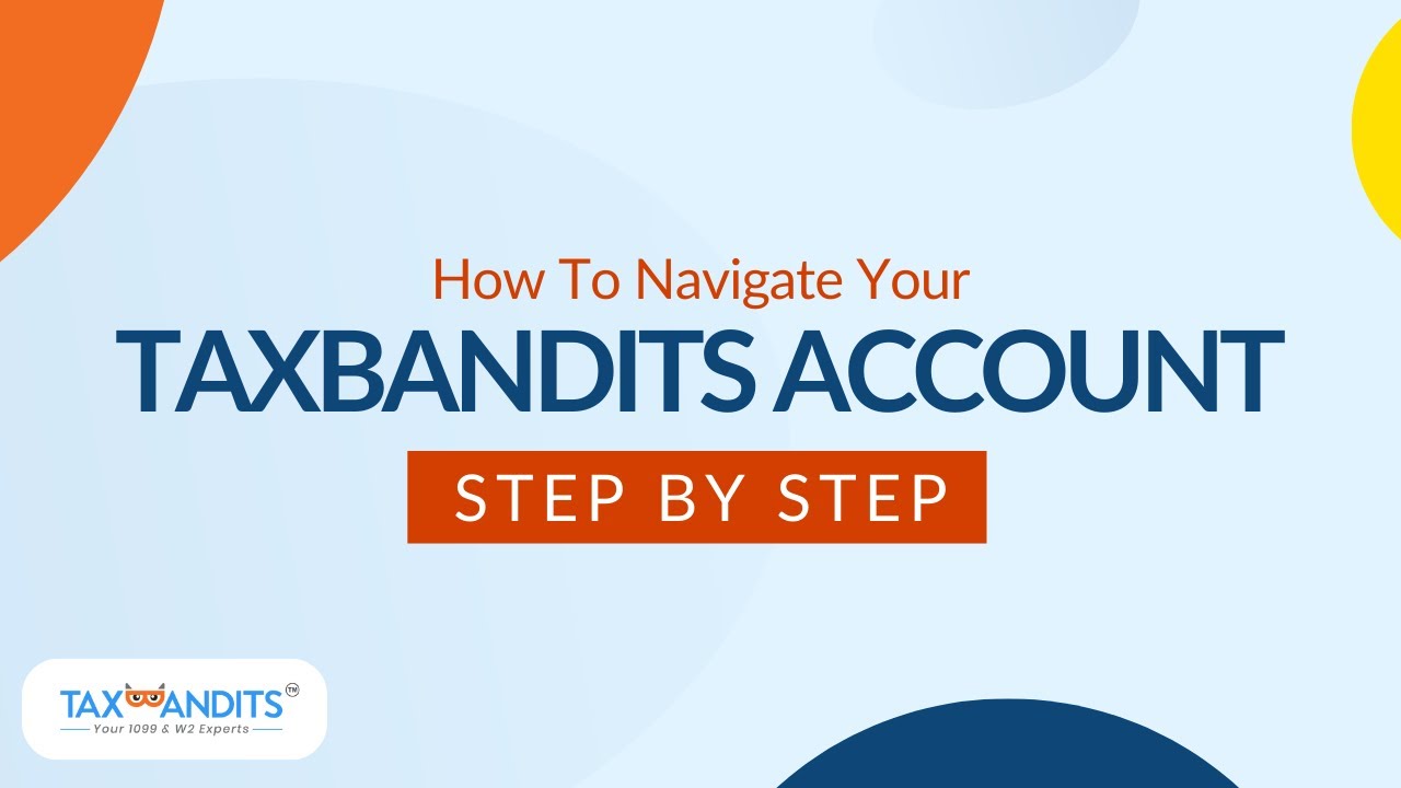 How To Navigate In Your TaxBandits Account