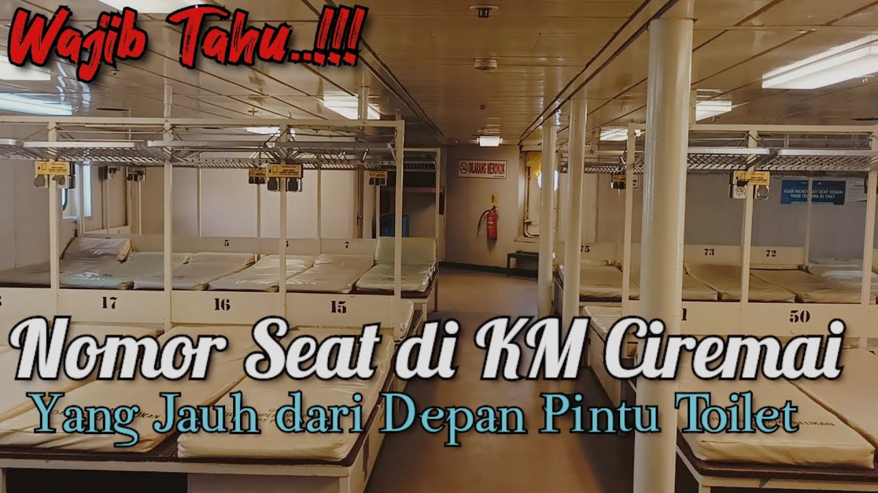 (Episode 186) Nomor Seat Di KM Ciremai Yang Aman Dari Depan Pintu Toilet.