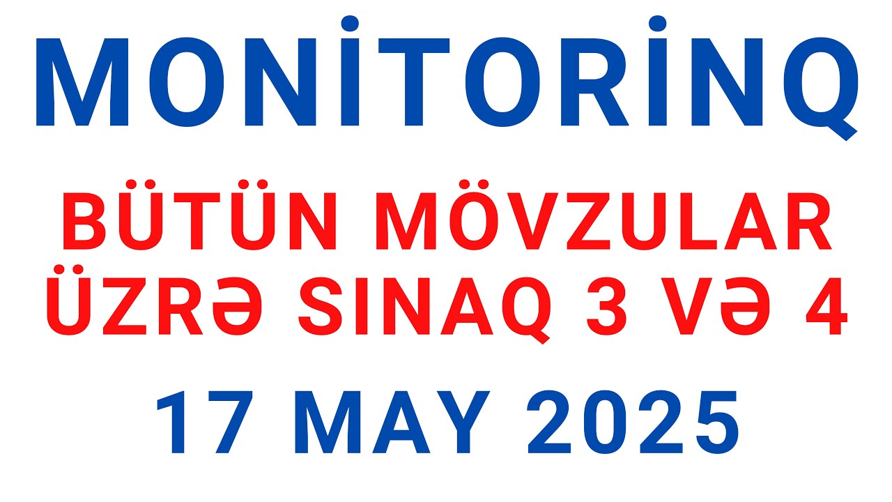 17 may 2025-ci il monitorinq imtahanına dəstək - II hissə (4-cü sinif)