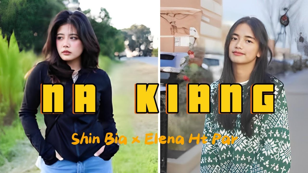 Na Kiang - Elena HT Par + Shin Bia Lyrics Video